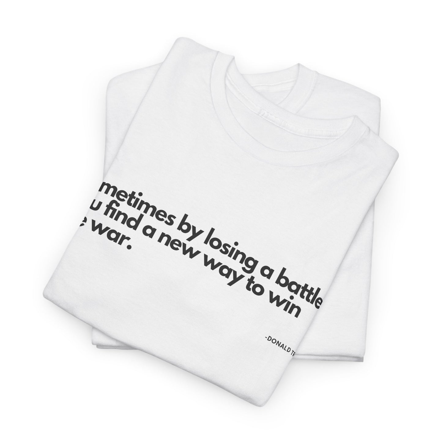 T-Shirt Donald Trump Quote Shirt