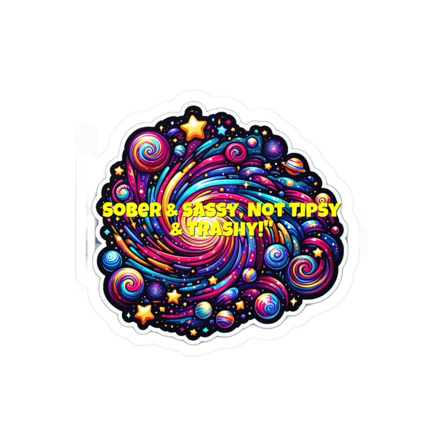 Sober  Sassy Not Tipsy  Trashy – Sobriety Sticker
