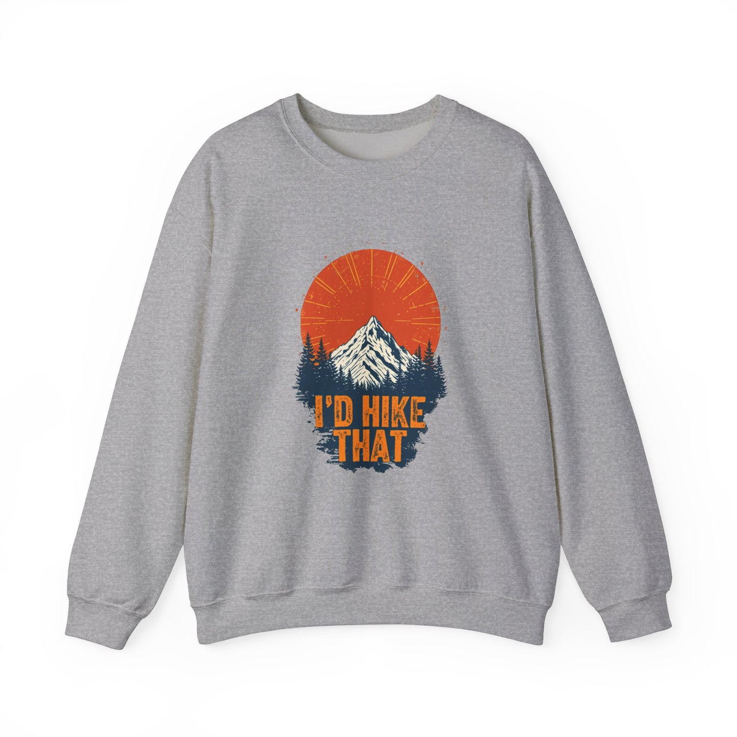 Id Hike That Unisex Heavy Blend Crewneck Sweatshirt