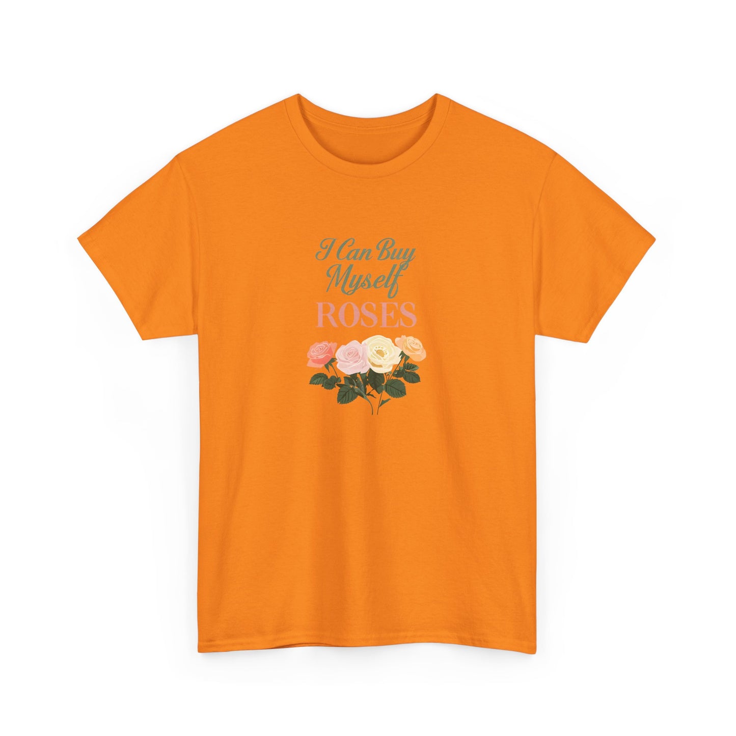 I Can Buy My Own Roses Valentines Dat Unisex Heavy Cotton Tee