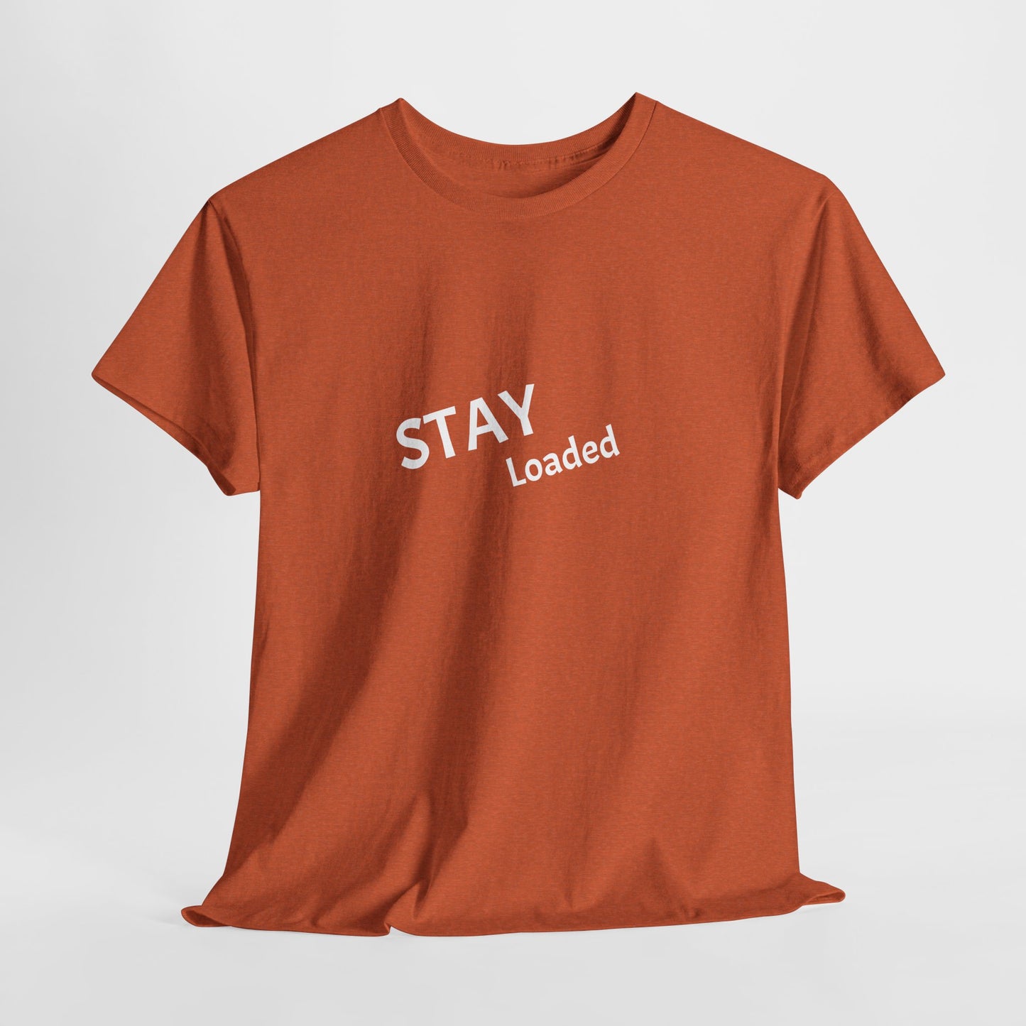 Stay Loaded Unisex Heavy Cotton Tee Printify