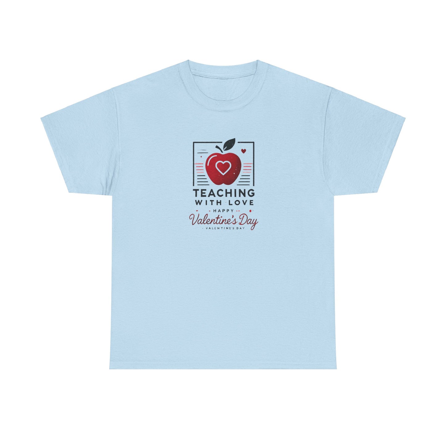 T-Shirt Teacher with Love Valentines Day Gift For Her