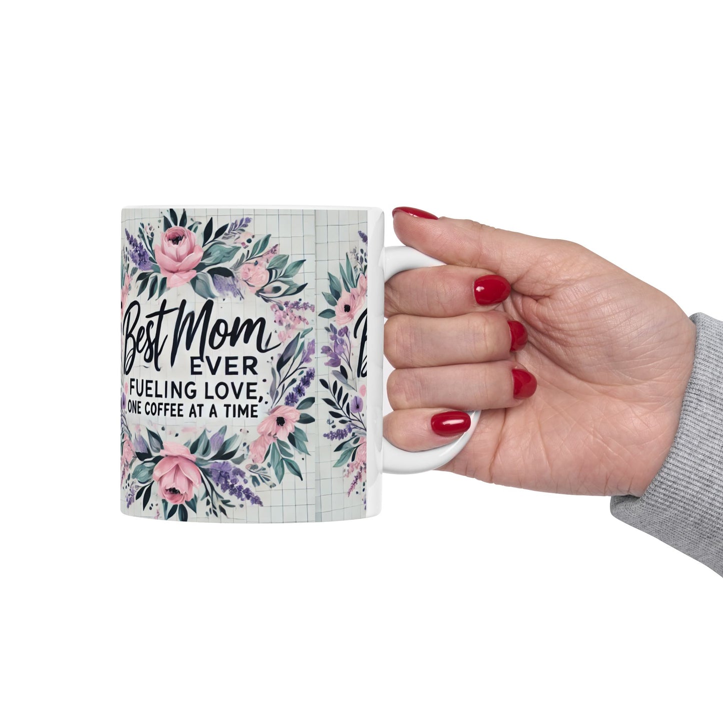 Best Mom Ever Ceramic Coffee Mug, (11oz, 15oz) Printify