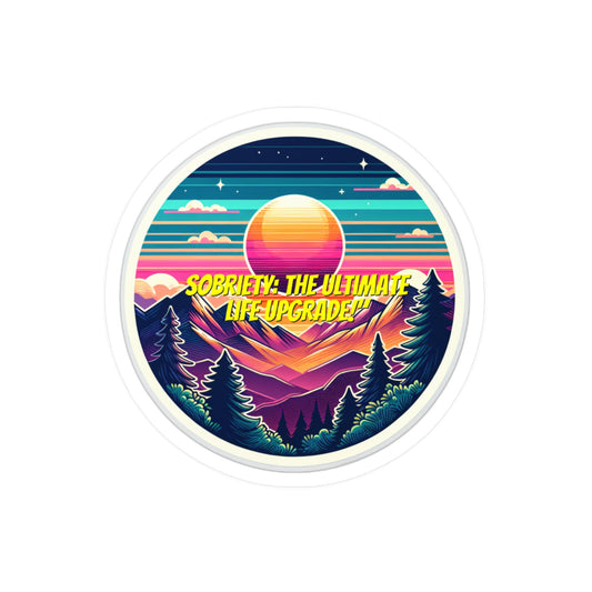 Sobriety The Ultimate Life Upgrade – Sobriety Sticker