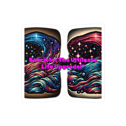 Sobriety The Ultimate Life Upgrade – Sobriety Sticker