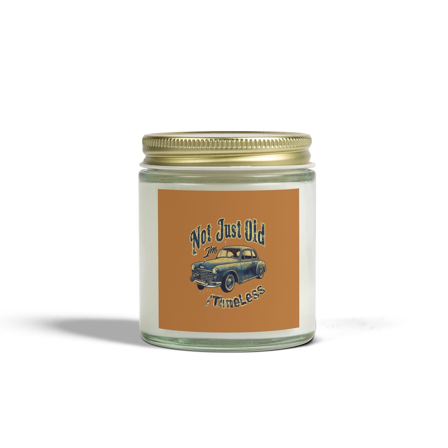 Not Just Old I'm Classic Scented Candles, Coconut Apricot Wax (4oz, 9oz) Printify