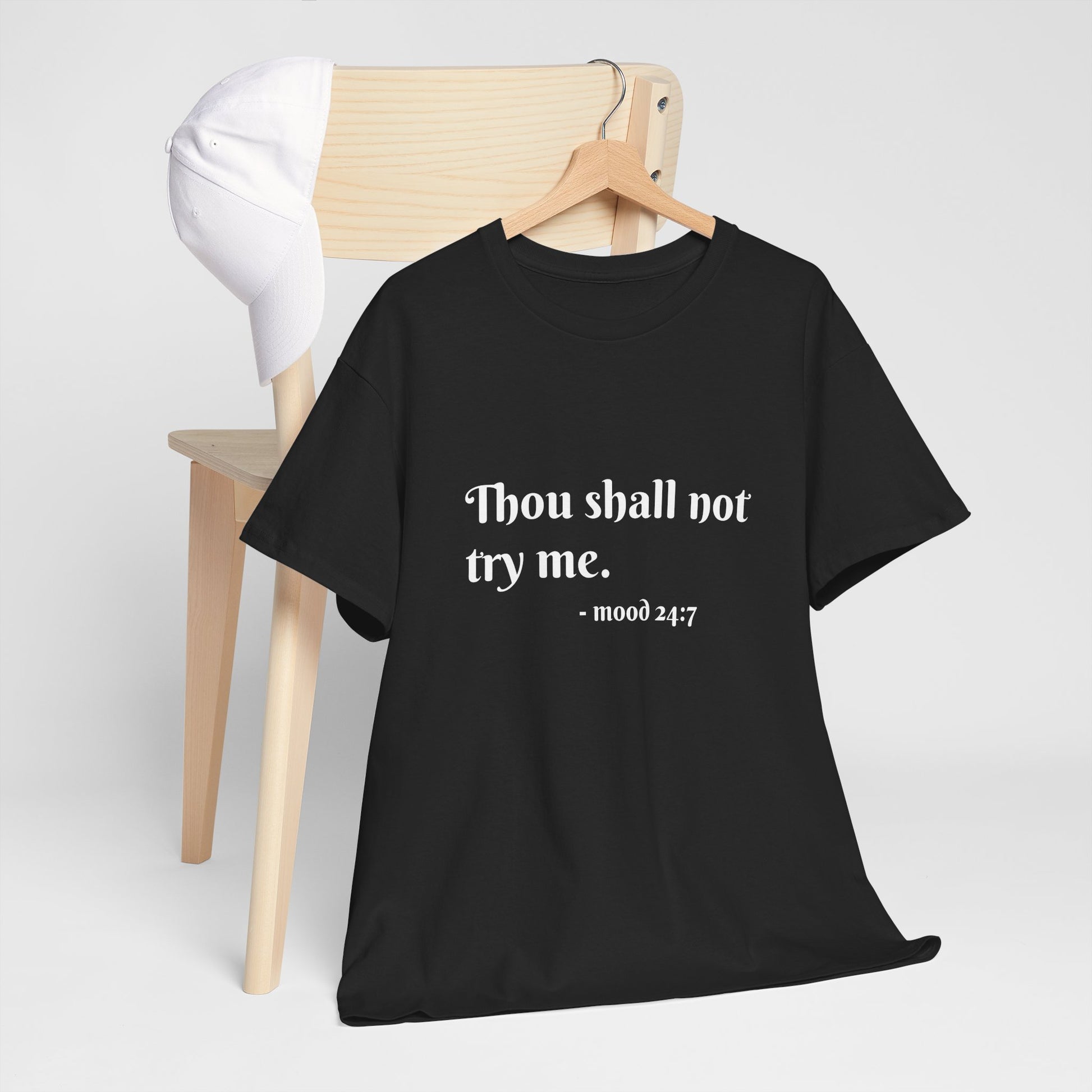 Thou Shall Not Try Me Mood Unisex Heavy Cotton Tee Printify