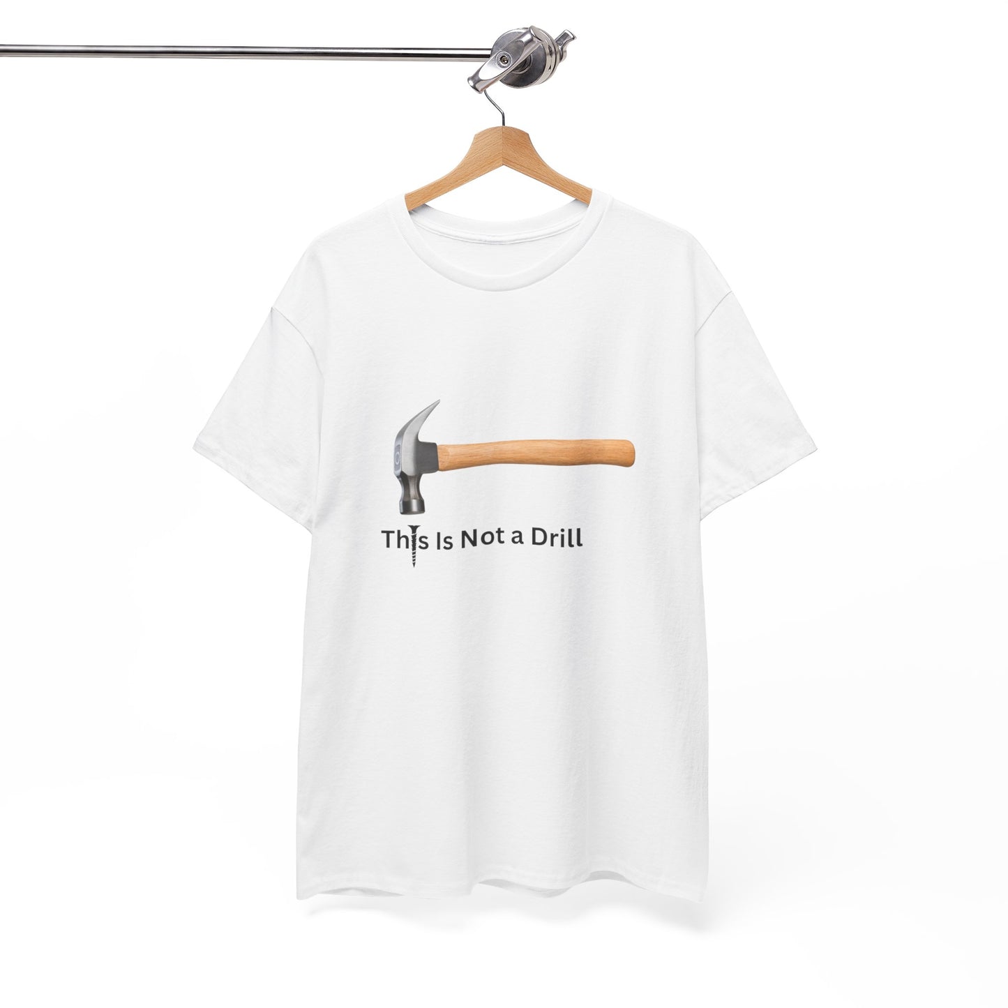 This Is Not a Drill Heavy Cotton Tee Printify