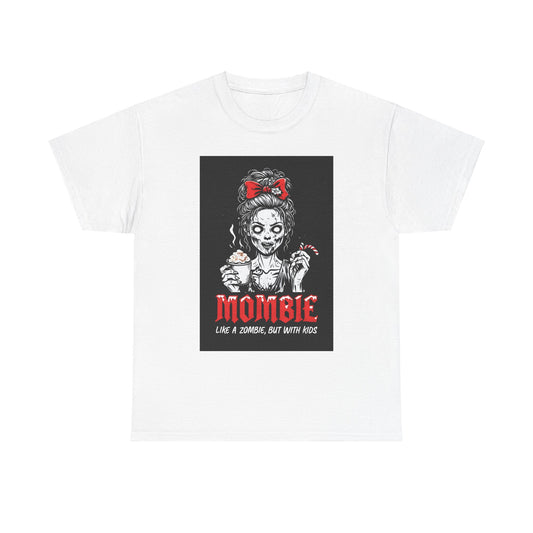 Unisex Heavy Cotton Tee Mombie Like A Zombie But With Kids Shirt Printify