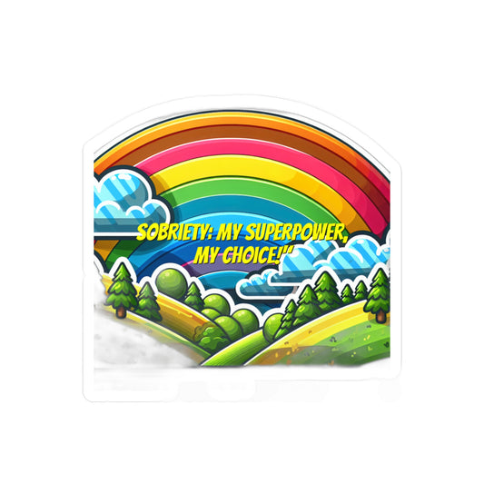 Sobriety My Superpower My Choice – Sobriety Sticker