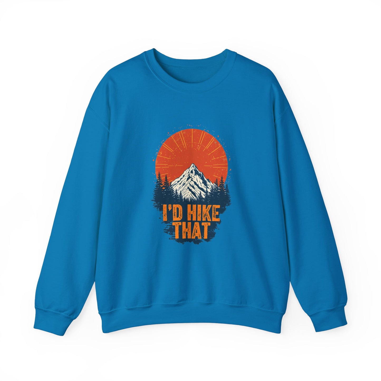 Id Hike That Unisex Heavy Blend Crewneck Sweatshirt