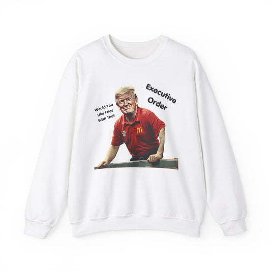 Trump Executive Orders Sweatshirt - Gift For Her Him