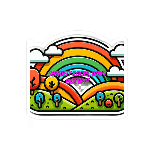 Sobriety Rocks Dont Pick Up – Sobriety Sticker