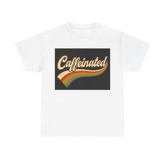 Unisex Heavy Cotton Tee Caffeinated Unisex Shirt Printify