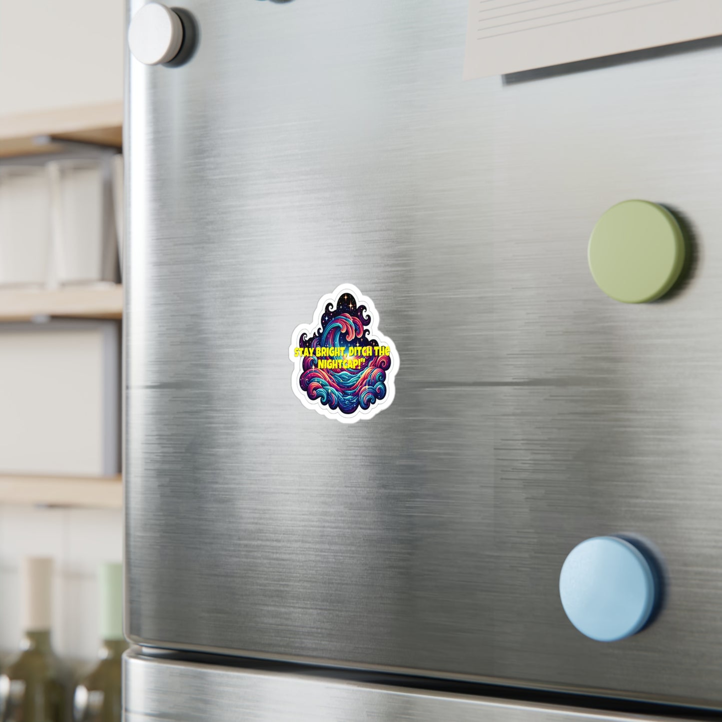 Stay Bright Ditch The Nightcap – Sobriety Sticker