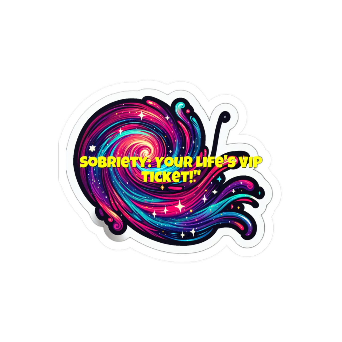 Sobriety Your Lifes Vip Ticket – Sobriety Sticker