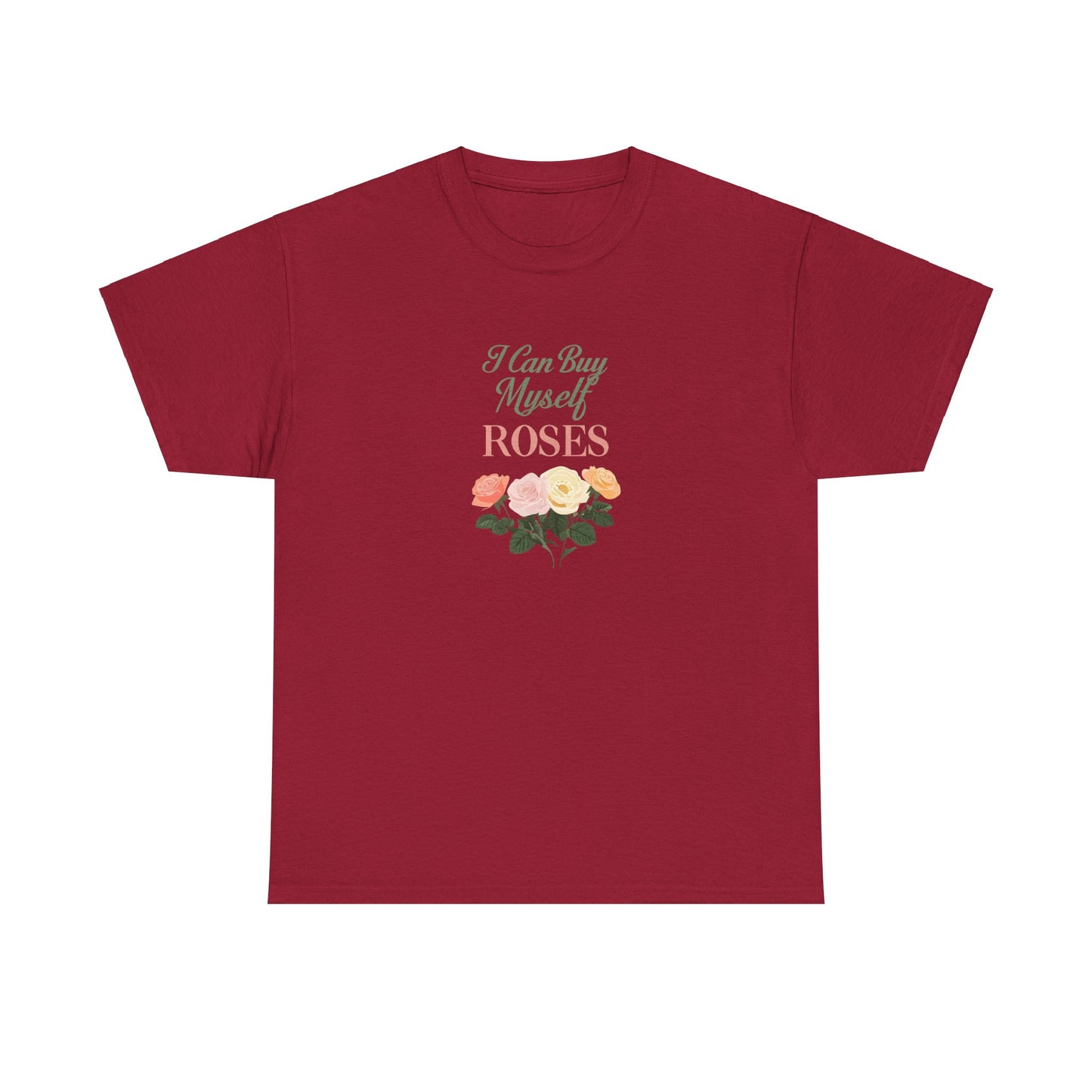 I Can Buy My Own Roses Valentines Dat Unisex Heavy Cotton Tee