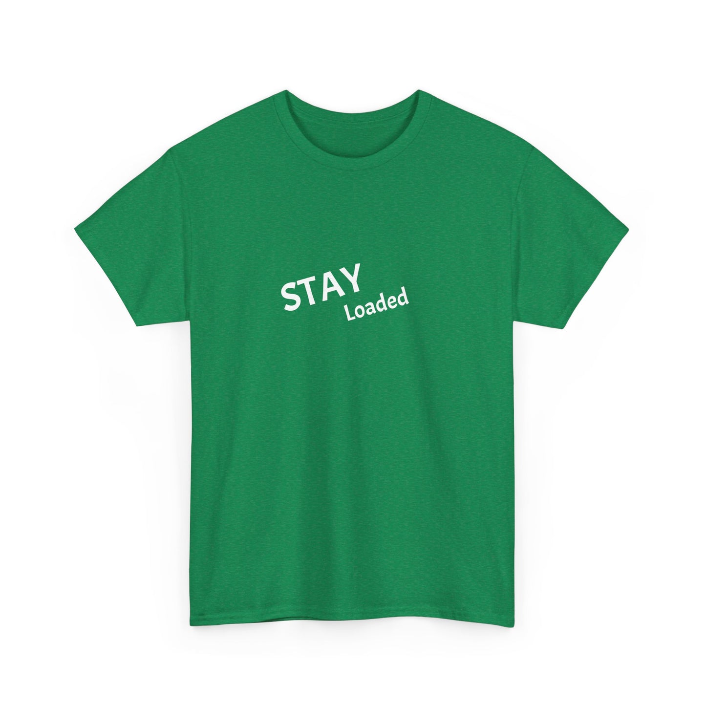 Stay Loaded Unisex Heavy Cotton Tee Printify