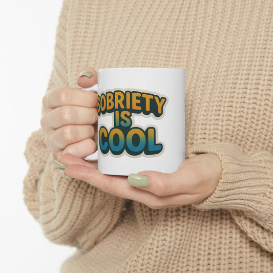 Coffee Mug Sobriety Is Cool Sober Recovery Cup
