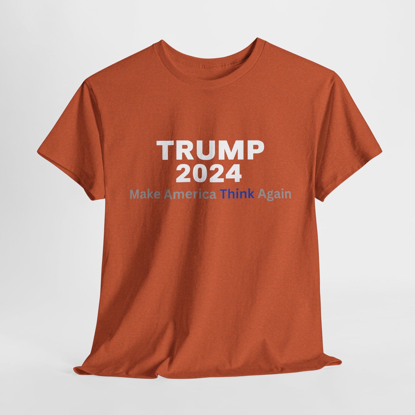 Political Graphic T-Shirt Make America Think Again President Trump