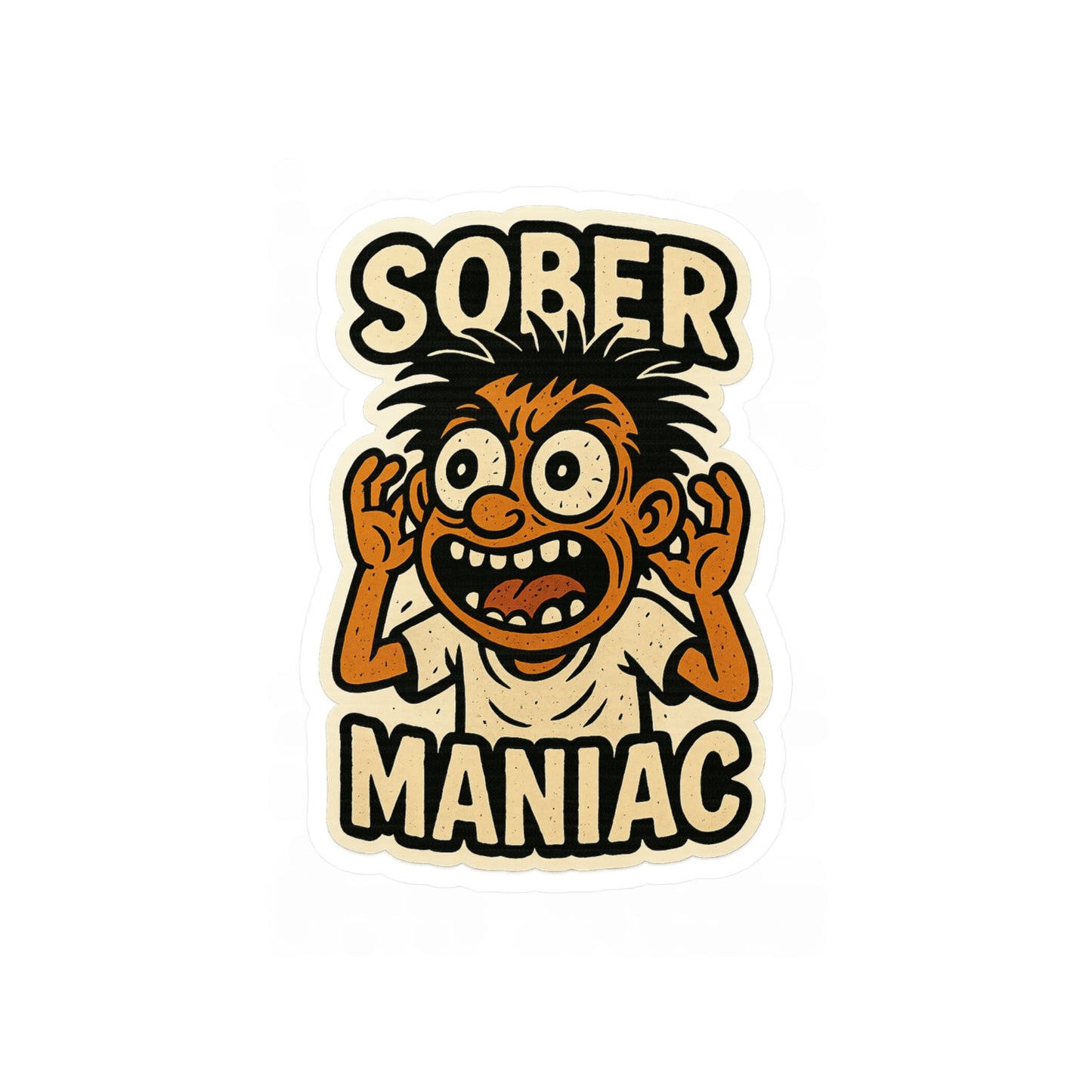 Vinyl Decal Sticker - Sober Maniac Sobriety Decal