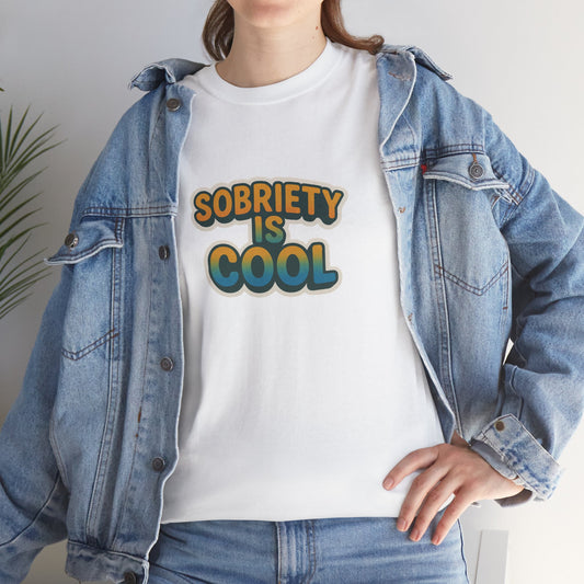 Sobriety is Cool Unisex Heavy Cotton Tee - Positive Vibes T-Shirt